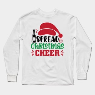 Spread Christmas cheer Long Sleeve T-Shirt